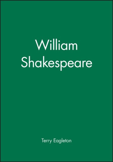 William Shakespeare Eagleton Paperback Wiley–Blackwell 9780631145547