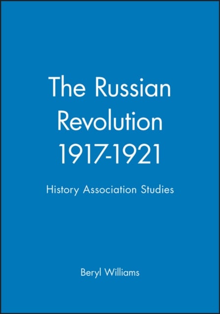 Russian Revolution 1917–1921 – History Association  Studies Williams Paperback