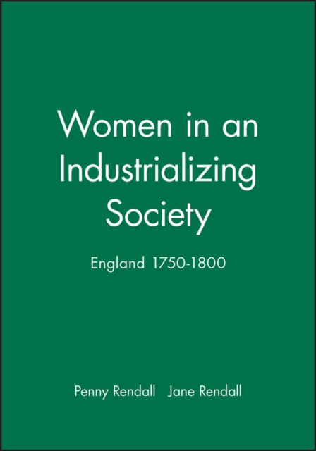Women in an Industrializing Society – England 1750–1880 Rendall Paperback
