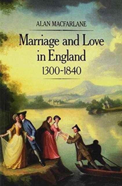 Marriage And Love In England 1300–1840 MacFarlane Paperback Wiley–Blackwell