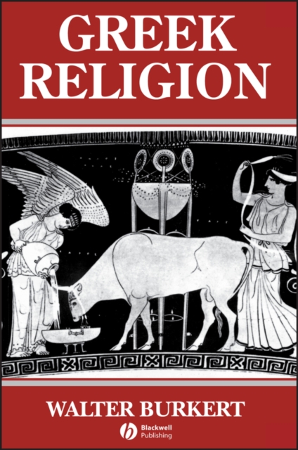 Greek Religion – Archaic and Classical Burkert Paperback Wiley–Blackwell