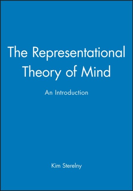 The Representational Theory of Mind – An Introduction Sterelny Paperback