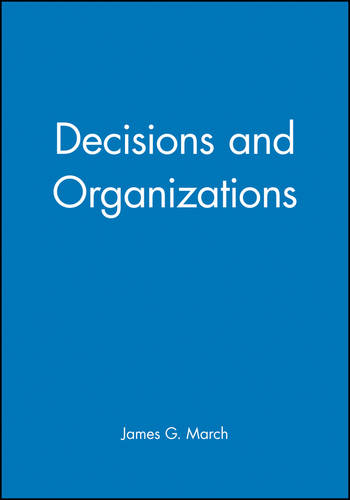 Decisions and Organizations March Paperback Wiley–Blackwell 9780631168560