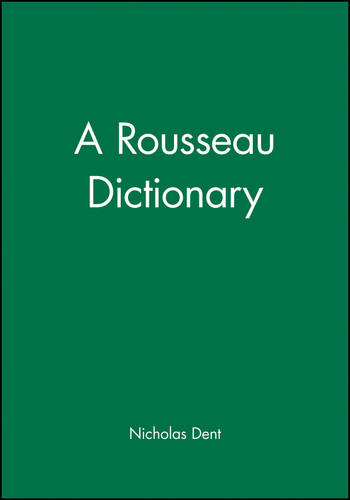Rousseau Dictionary Dent Paperback Wiley–Blackwell 9780631175698