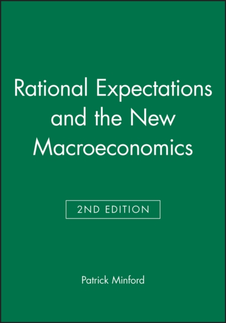 Rational Expections and the New Macroeconomics 2e Minford Paperback
