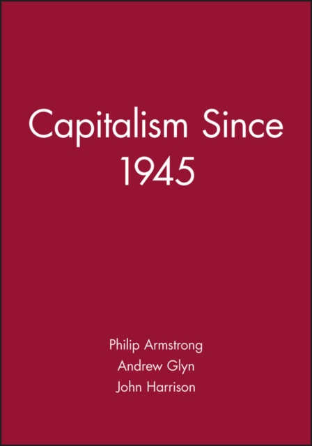 Capitalism Since 1945 Armstrong Paperback Wiley–Blackwell 9780631179351