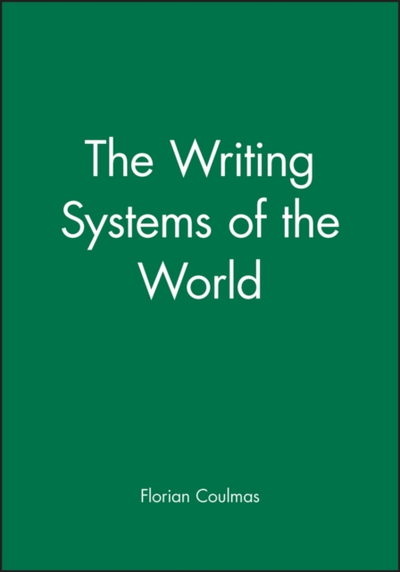 Writing Systems of the World Coulmas Paperback Wiley–Blackwell 9780631180289