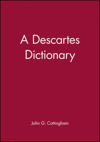 A Descartes Dictionary Cottingham Paperback Wiley–Blackwell 9780631185383