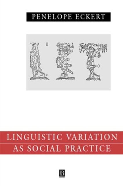 Linguistic Variation as Social Practice – The Linguistic Construction of Identi…