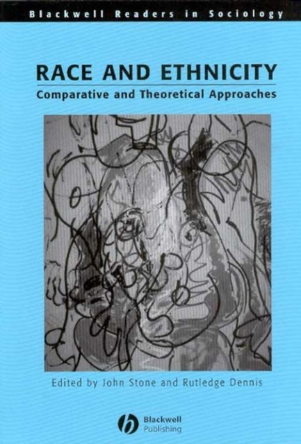 Race and Ethnicity – Comparative and Theoretical Approaches Stone Paperback