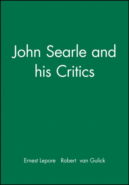 John Searle and his Critics Lepore Paperback Wiley–Blackwell 9780631187028