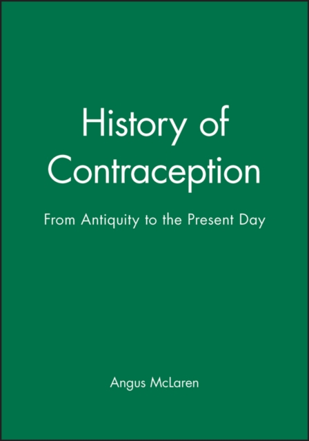 A History of Contraception – From Antiquity to the Present Day McLaren Paperback