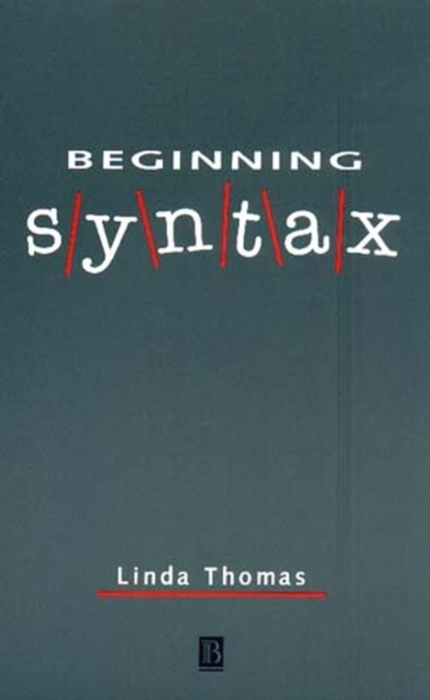 Beginning Syntax Thomas Paperback Wiley–Blackwell 9780631188261
