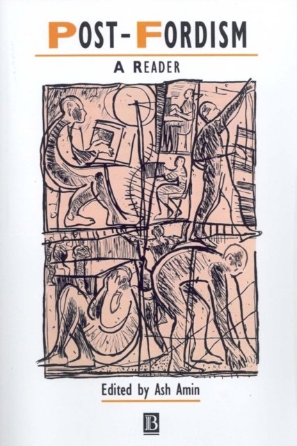 Post–Fordism – A Reader Amin Paperback Wiley–Blackwell 9780631188575