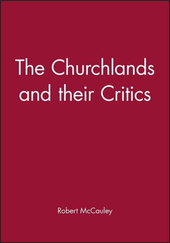 The Churchlands and their Critics McCauley Paperback Wiley–Blackwell