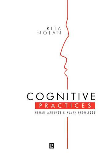 Cognitive Practices – Human Language and Human Knowledge Nolan Paperback