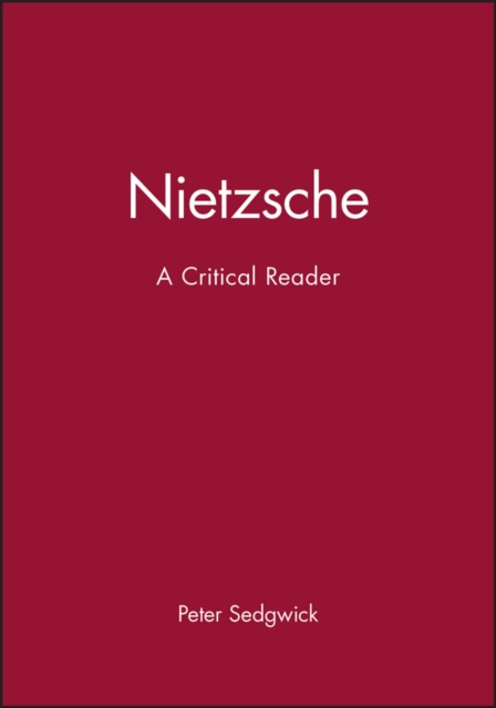 Nietzsche – A Critical Reader Sedgwick Paperback Wiley–Blackwell 9780631190455
