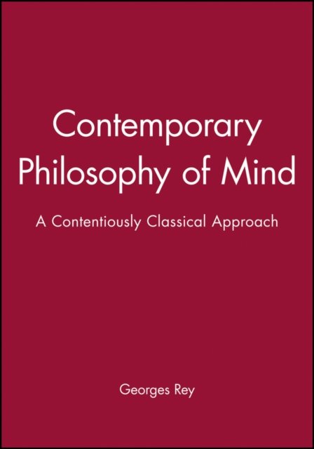 Contemporary Philosophy of Mind Rey Hardback Wiley–Blackwell 9780631190691