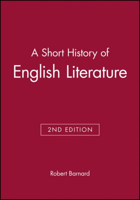 A Short History of English Literature 2e Barnard Paperback Wiley–Blackwell