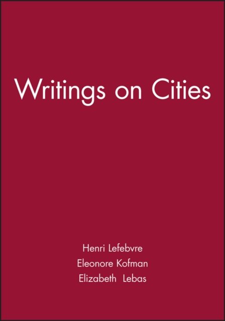 Writings on Cities Lefebvre Paperback Wiley–Blackwell 9780631191889
