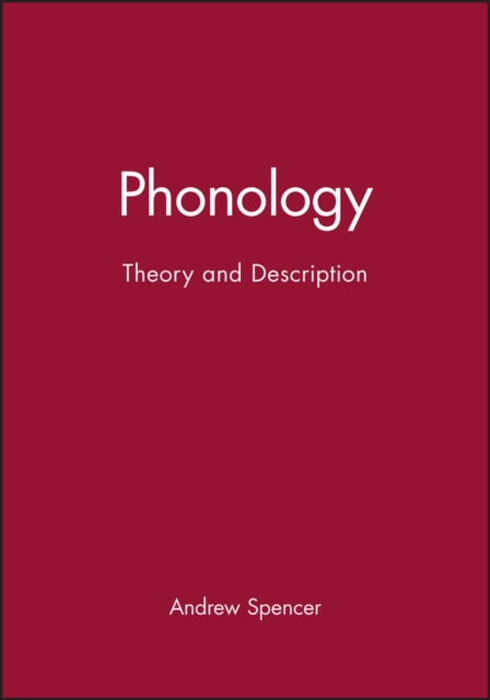 Phonology – Theory and Description Spencer Paperback Wiley–Blackwell