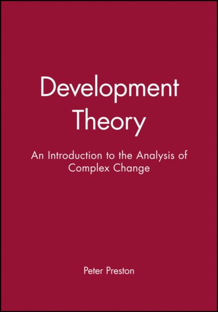 Development Theory: An Introduction Preston Paperback Wiley–Blackwell