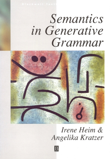 Semantics in Generative Grammar Heim Paperback Wiley–Blackwell 9780631197133