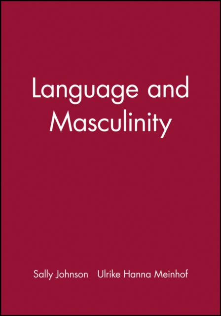 Language and Masculinity Johnson Paperback Wiley–Blackwell 9780631197683