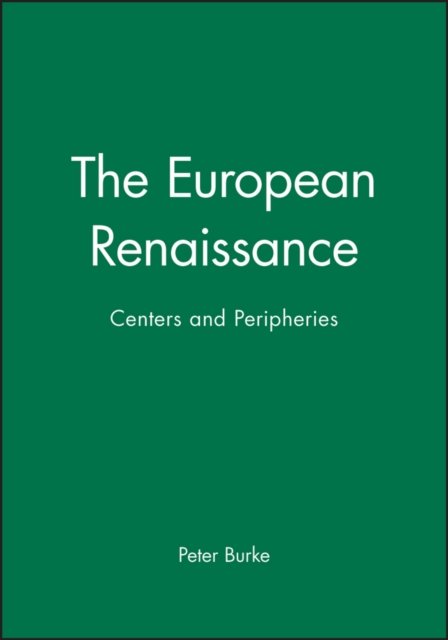 European Renaissance Burke Hardback Wiley–Blackwell 9780631198451