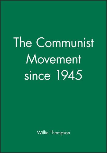 Communist Movement since 1945 Thompson Paperback Wiley–Blackwell 9780631199717