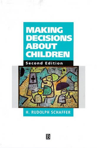 Making Decisions About Children – Psychological Questions and Answers 2e