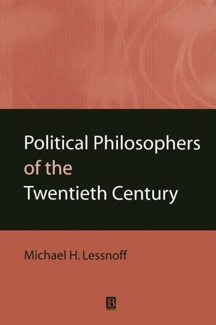 Political Philosophers of the Twentieth Century Lessnoff Paperback 9780631202615
