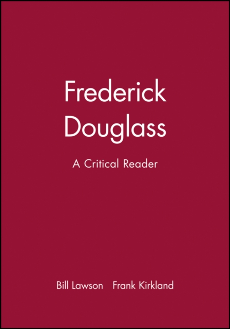 Frederick Douglass – A Critical Reader Lawson Hardback Wiley–Blackwell