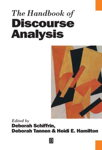 The Handbook of Discourse Analysis Schiffrin Hardback Wiley–Blackwell