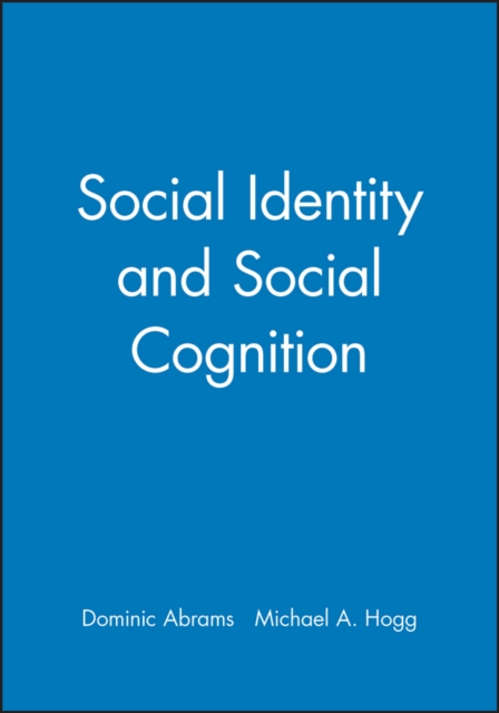 Social Identity and Social Cognition Abrams Paperback Wiley–Blackwell