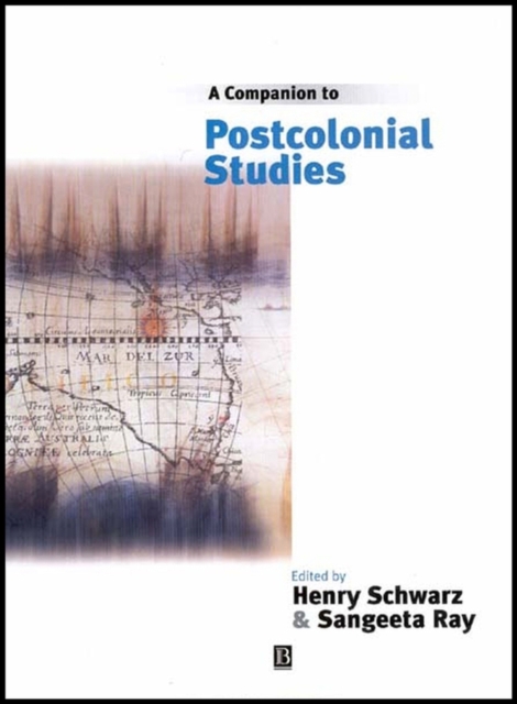 A Companion to Postcolonial Studies Schwarz Hardback Wiley–Blackwell