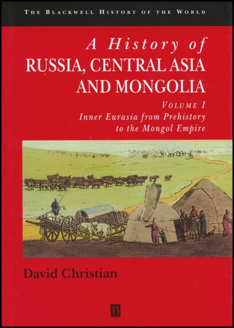 A History of Russia, Central Asia and Mongolia – Inner Eurasia from Prehistory …