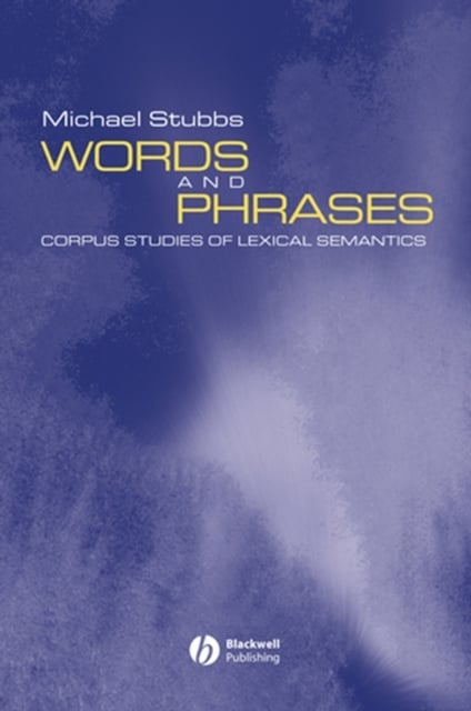 Words and Phrases: Corpus Studies of Lexical Semantics Stubbs Paperback
