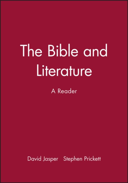 The Bible and Literature – A Reader Jasper Paperback Wiley–Blackwell