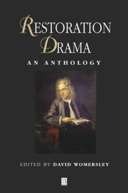 Restoration Drama: An Anthology Womersley Hardback Wiley–Blackwell 9780631209027