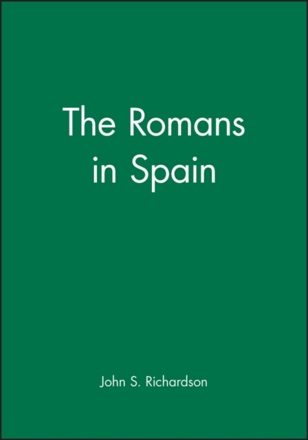 Romans in Spain Richardson Paperback Wiley–Blackwell 9780631209317