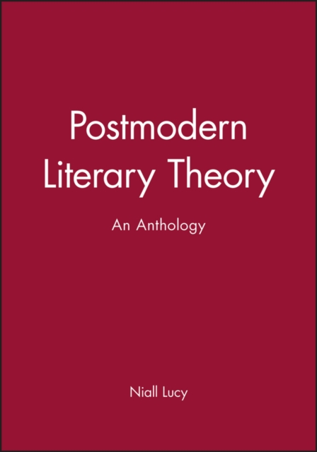 Postmodern Literary Theory – An Anthology Lucy Paperback Wiley–Blackwell