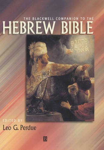 The Blackwell Companion to the Hebrew Bible Perdue Hardback Wiley–Blackwell