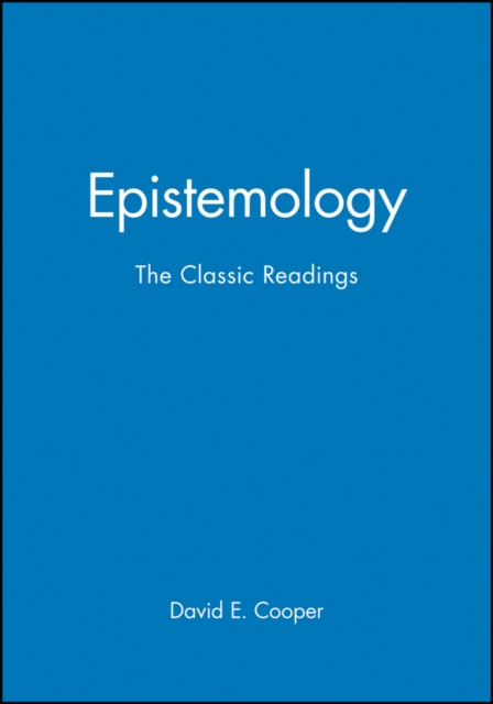 Epistemology – The Classic Readings Cooper Hardback Wiley–Blackwell