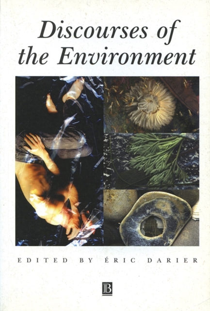 Discourses of the Environment Darier Paperback Wiley–Blackwell 9780631211235