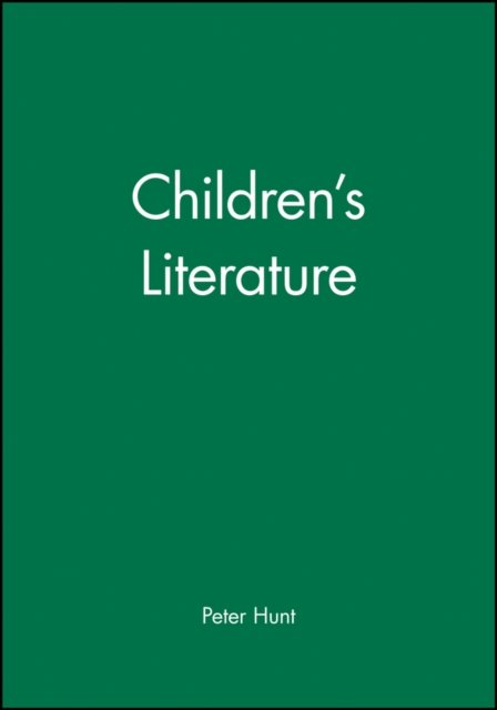 Children′s Literature Hunt Paperback Wiley–Blackwell 9780631211419