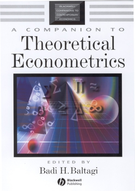 Companion to Theoretical Econometrics Baltagi Hardback Wiley–Blackwell