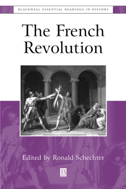 The French Revolution: The Essential Readings Schechter Hardback Wiley–Blackwell