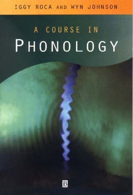 A Course in Phonology Roca Paperback Wiley–Blackwell 9780631213468