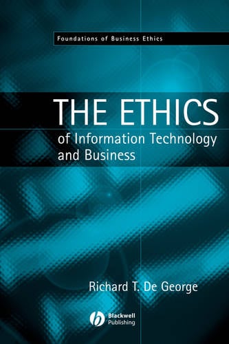 Ethics of Information Technology and Business De George Paperback 9780631214250